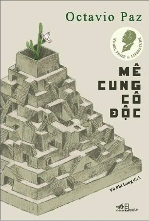 Mê Cung Cô Độc - Otavio Paz