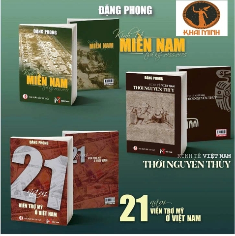 Combo (3 Cuốn Sách) Kinh Tế Thời Nguyên Thủy Ở Việt Nam + Kinh Tế Miền Nam Thời Kỳ (1955–1975) + 21 Năm Việt Trợ Mỹ Ở Việt Nam (Đặng Phong)
