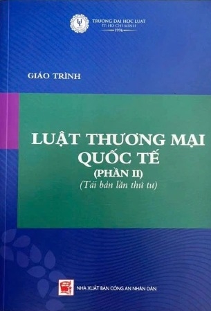 Giáo trình luật thương mại quốc tế – Phần II - Đại học Luật TP. HCM