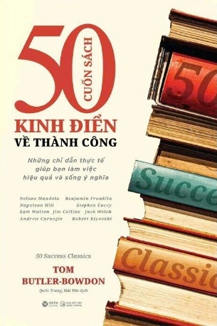 ​​​ 50 Cuốn Sách Kinh Điển Về Thành Công - Tom Butler-Bowdon