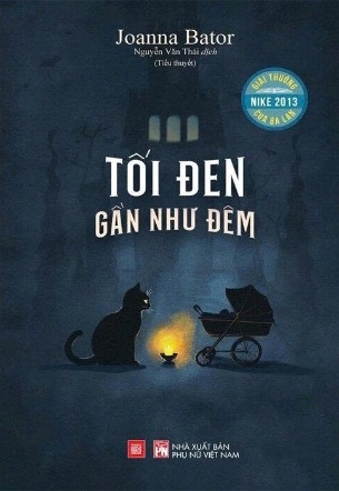 Tối Đen Gần Như Đêm - Joanna Bator