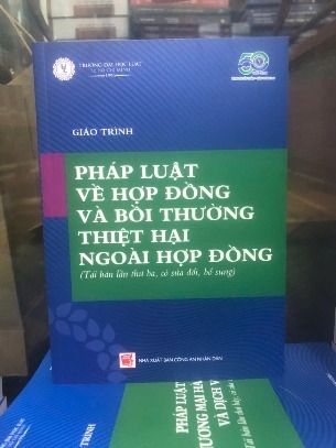 Giáo trình pháp luật về hợp đồng và bồi thường thiệt hại ngoài hợp đồng - Đại học Luật TP. HCM
