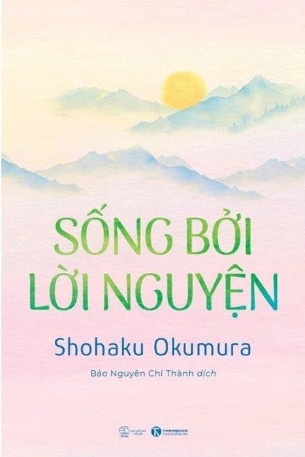 Sống Bởi Lời Nguyện - Shohaku Okumura