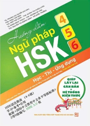 Hướng dẫn Ngữ pháp HSK 4 - 5 - 6: Học - Thi - Ứng dụng