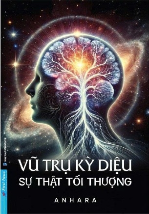  Vũ Trụ Kỳ Diệu - Sự Thật Tối Thượng - Anhara