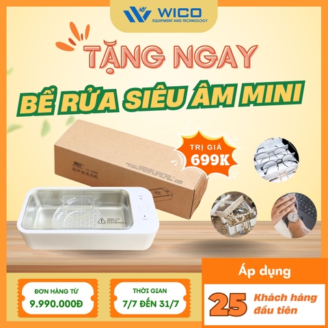 Ưu Đãi Tháng 7 - Wico Tặng Bể Rửa Siêu Âm Mini