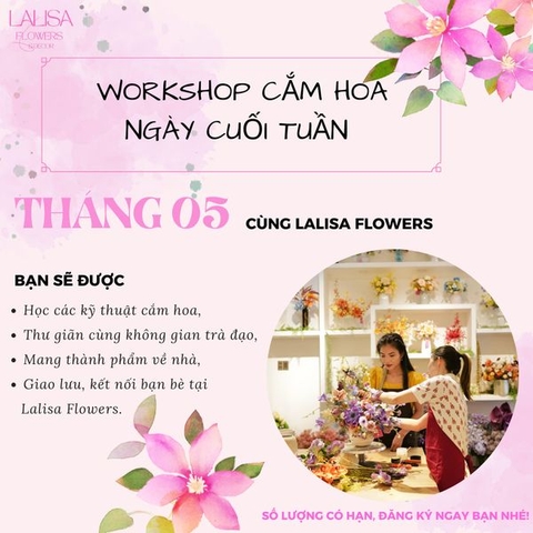 WORKSHOP CẮM HOA  - 3H CHẬM LẠI ĐỂ 
