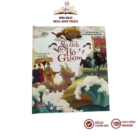 Sách - Lật Mở Xuyên Thấu - Bí Mật Phía Sau Trang Sách - Sự Tích Hồ Gươm