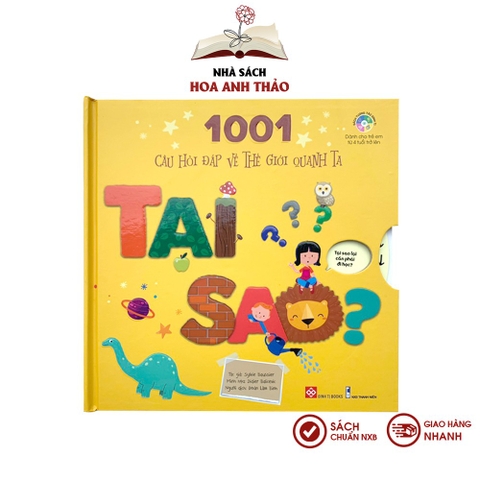 Sách - Tương tác lật mở 1001 câu hỏi đáp về thế giới quanh ta Tại sao? Bao nhiêu? Như thế nào? dành cho bé từ 4 tuổi.