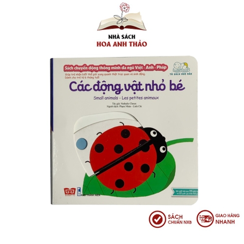 Sách chuyển động tương tác - Đa ngữ Anh Việt Pháp chủ đề Small animals Các động vật nhỏ bé