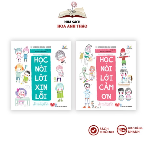 Sách - Kỹ năng sống dành cho học sinh: Học nói lời cảm ơn và xin lỗi