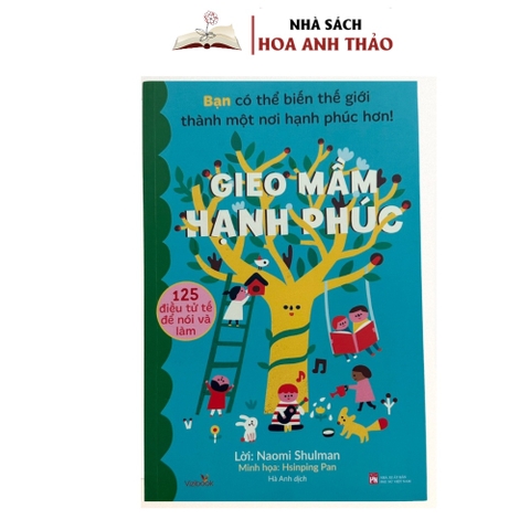 Sách - Gieo Mầm Hạnh Phúc - Hãy lan tỏa sự tử tế ngày hôm nay