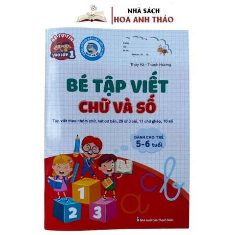 Sách - Bé Tập Viết Chữ Và Số Theo Nhóm Chữ, Nét Cơ Bản Tự Tin Vào Lớp 1