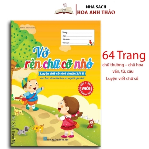 Sách - Vở rèn chữ cỡ nhỏ - Luyện chữ cỡ nhỏ chuẩn 3/4 li cho học sinh tiểu học và người yêu chữ