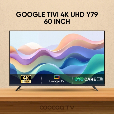 Google Tivi coocaa 60 inch 4K UHD 60Y79 (Mới 2025)