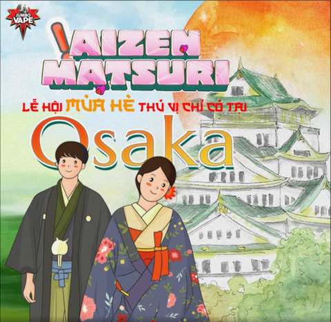 AIZEN MATSURI – LỄ HỘI MÙA HÈ THÚ VỊ CHỈ CÓ TẠI OSAKA!