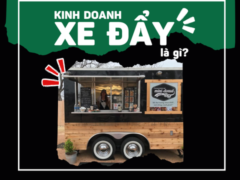 Kinh doanh xe đẩy trà sữa thì cần chuẩn bị những gì?