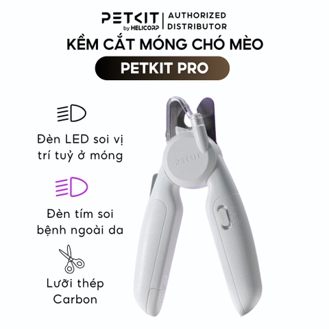 Kềm cắt móng chó mèo Petkit Pro - Đèn led và đèn tím soi bệnh ngoài da