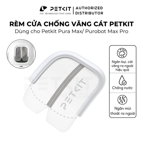 Rèm cửa chống văng cát Petkit 2.0 dành cho máy dọn phân mèo Petkit
