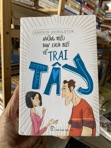 Những Điều Bạn Chưa Biết Về Trai Tây