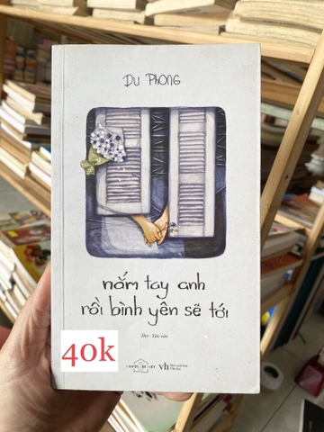 Nắm Tay Anh Rồi Bình Yên Sẽ Tới - Du Phong