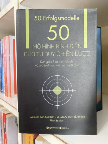 50 Mô Hình Kinh Điển Cho Tư Duy Chiến Lược