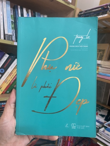 Phụ Nữ Là Phải Đẹp
