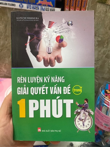 Rèn Luyện Kỹ Năng Giải Quyết Vấn Đề Trong 1 Phút