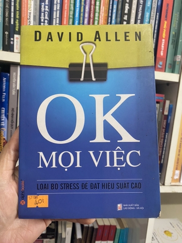 Ok Mọi Việc - Loại Bỏ Stress Để Đạt Hiệu Suất Cao