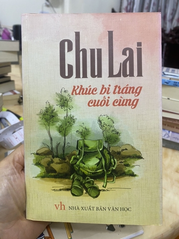 Khúc Bi Tráng Cuối Cùng - Chu Lai