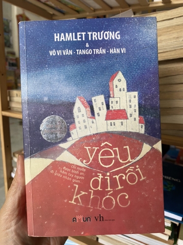 Yêu Đi Rồi Khóc - Hamlet Trương