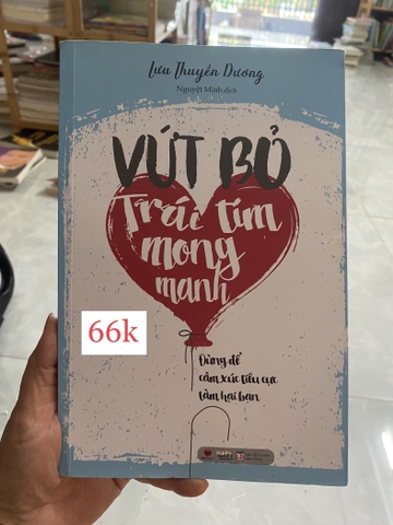 Vứt Bỏ Trái Tim Mong Manh