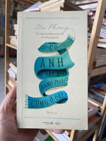 Có Anh Ở Đây Rồi Hạnh Phúc Cũng Ở Đây! - Du Phong