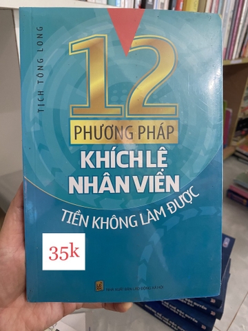12 Phương Pháp Khích Lệ Nhân Viên Tiền Không Làm Được