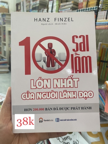 10 Sai Lầm Lớn Nhất Của Người Lãnh Đạo