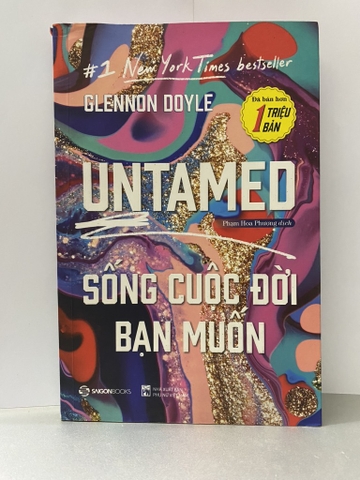 Untamed Sống Cuộc Đời Bạn Muốn
