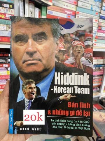 Hiddink - Korean Team Bản Lĩnh Và Những Gì Để Lại