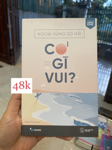Ngoài Vùng Sợ Hãi Có Gì Vui?