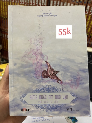 Đừng nhắc Em Nhớ Lại - Phỉ Ngã Tư Tồn