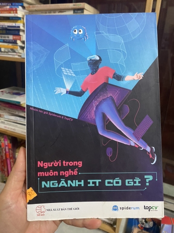Người Trong Muôn Nghề - Ngành IT Có Gì?