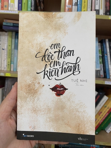 Em Độc Thân Em Kiêu Hãnh