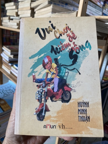 Vui Chơi Để Kiếm Sống - Huỳnh Minh Thuận