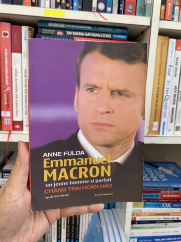Emmanuel Macron Chàng Trai Hoàn Hảo