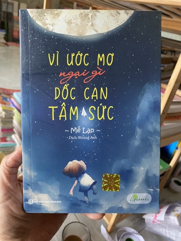 Vì Ước Mơ Ngại Gì Dốc Cạn Tâm Sức