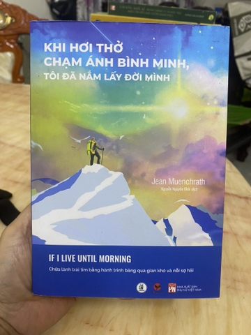 Khi hơi Thở Chạm Ánh Bình Minh, Tôi Đã Nắm Lấy Đời Mình