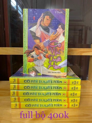 Cô Nhi Tuyết Hận - Tiểu Thuyết Kiếm Hiệp (Trọn Bộ 6 Cuốn)