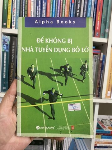 Để Không Bị Nhà Tuyển Dụng Bỏ Lỡ