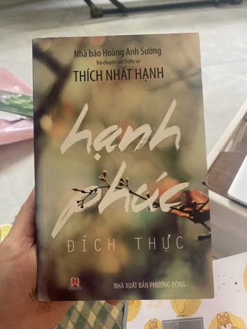 Hạnh Phúc Đích Thực - Thích Nhất Hạnh