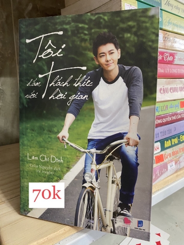 Tôi Giám Thách Thức Với Thời Gian