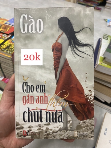 Cho Anh Gần Em Thêm Chút Nữa - Gào